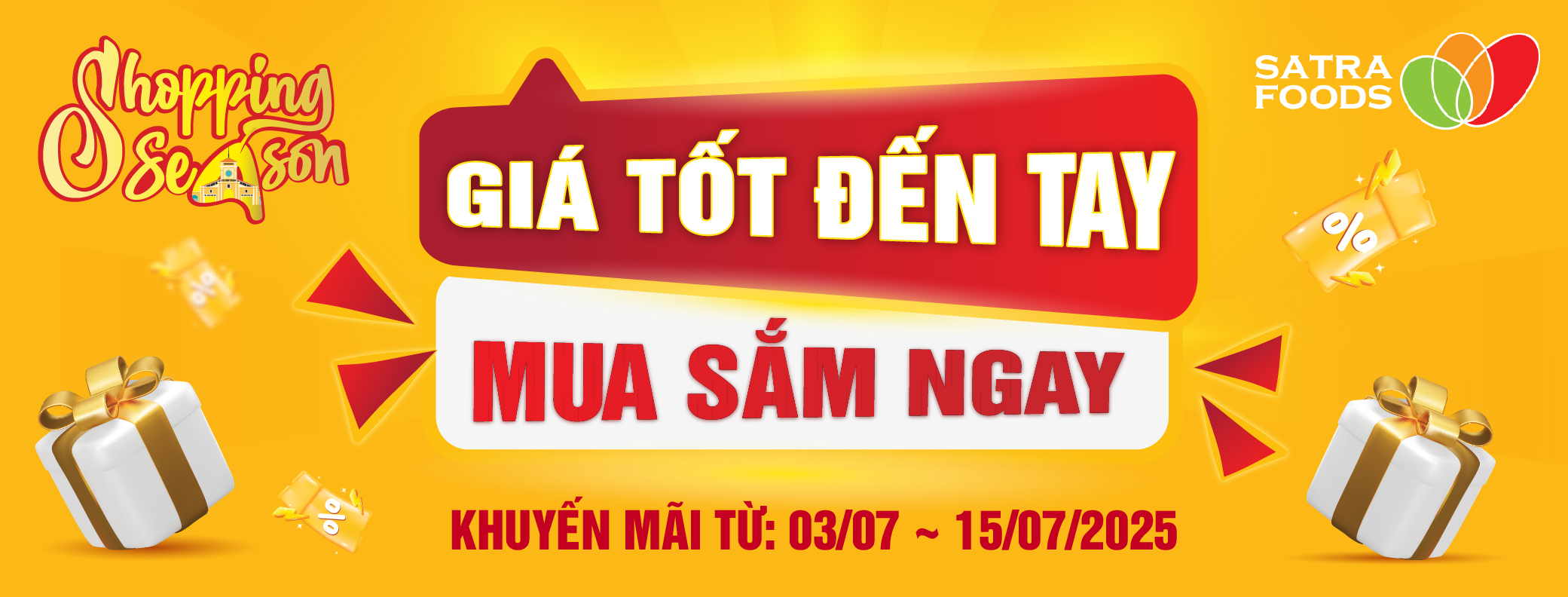 GIÁ TỐT ĐẾN TAY - MUA SẮM NGAY TỪ 03/07 ĐẾN 15/07/2025