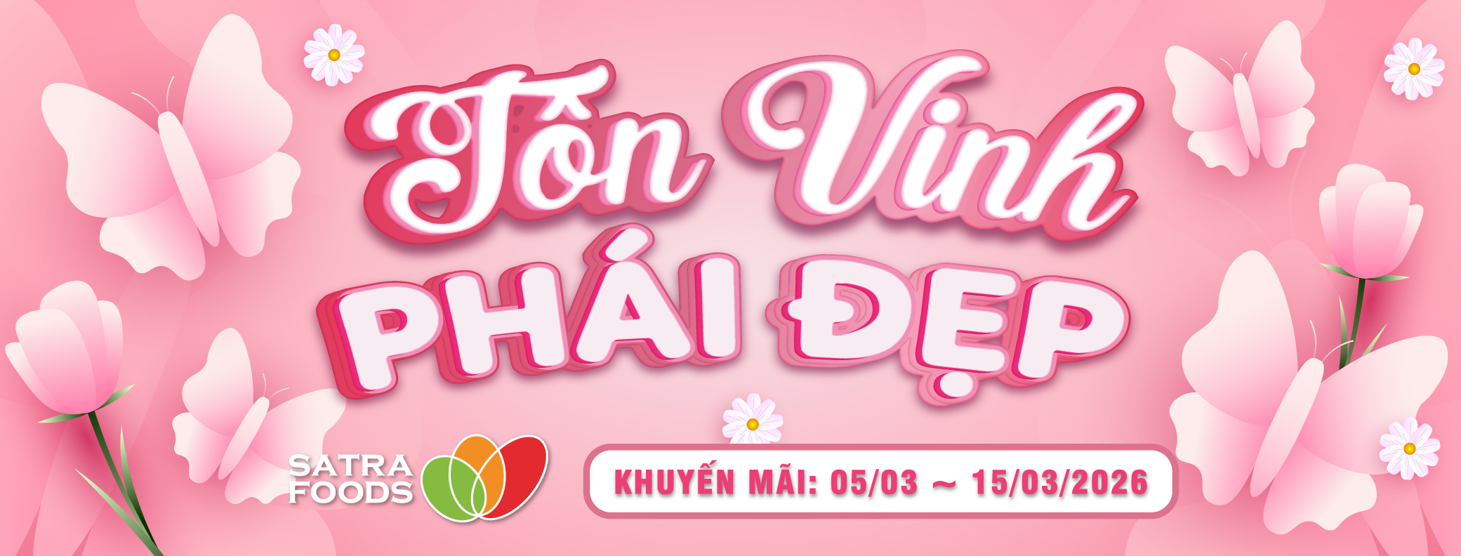 TÔN VINH PHÁI ĐẸP (05/03 - 15/03/2026)