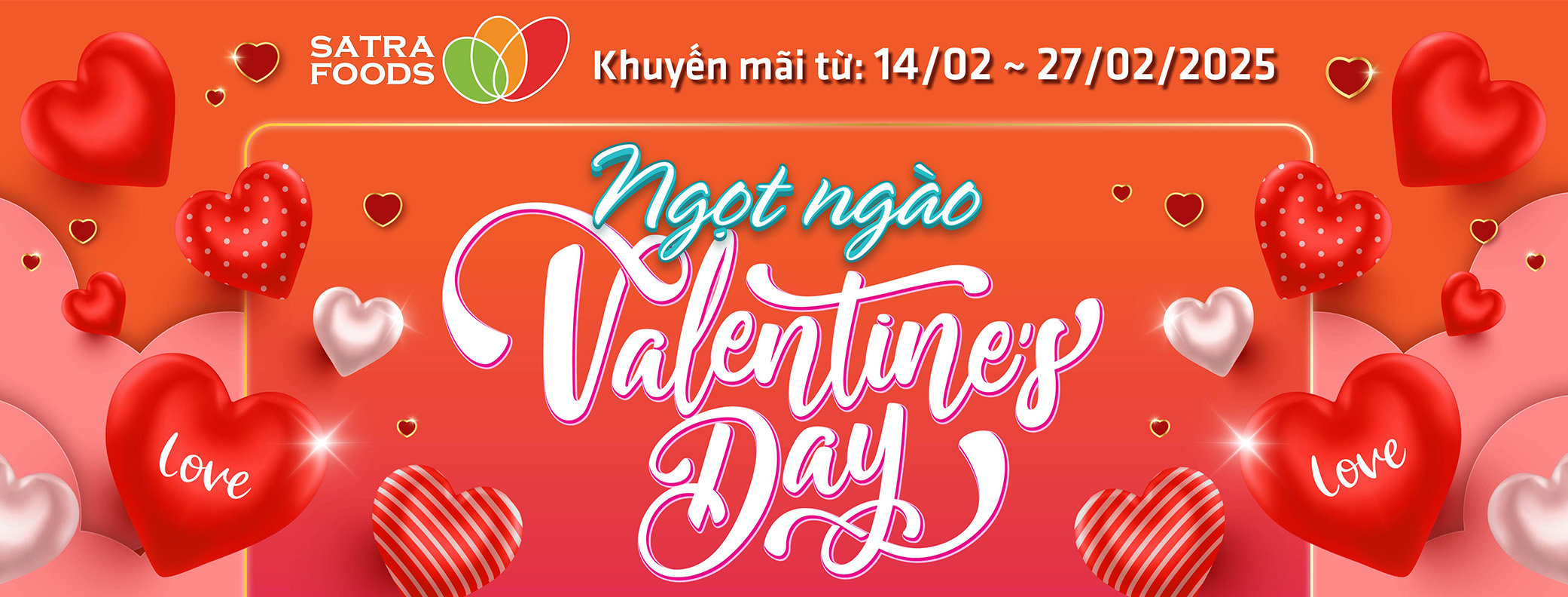 NGỌT NGÀO VALENTINE'S DAY (14/02 - 27/02/2025)