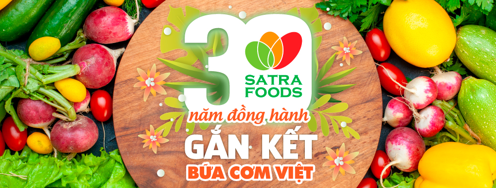 30 NĂM ĐỒNG HÀNH GẮN KẾT BỮA CƠM VIỆT!