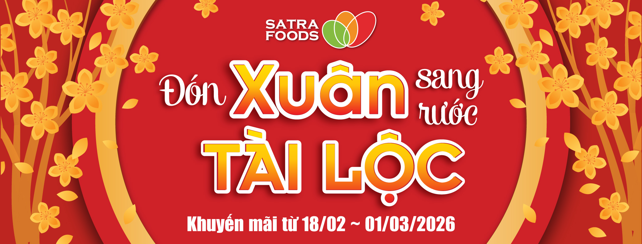 ĐÓN XUÂN SANG – RƯỚC TÀI LỘC (18/02/2026 – 01/03/2026)