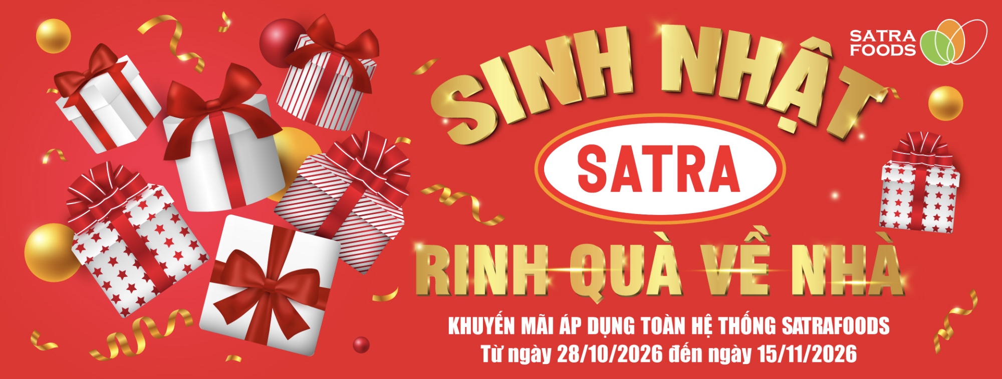 SINH NHẬT SATRA - RINH QUÀ VỀ NHÀ (28.10-15.11.2026)